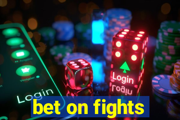 bet on fights