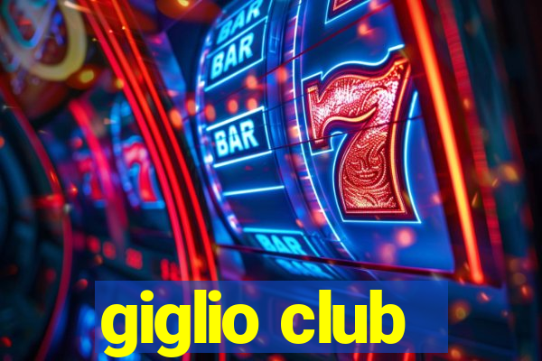 giglio club