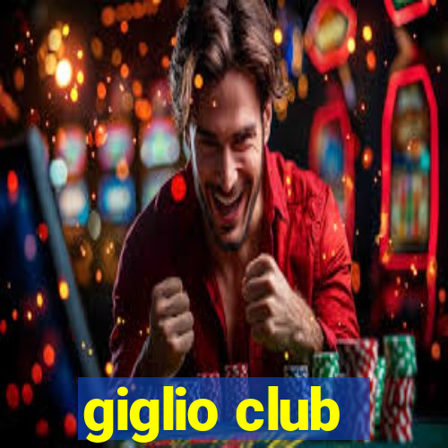 giglio club