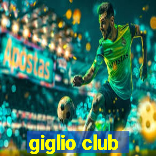 giglio club