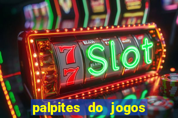 palpites do jogos de hoje futebol