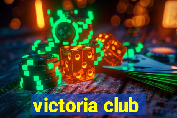 victoria club