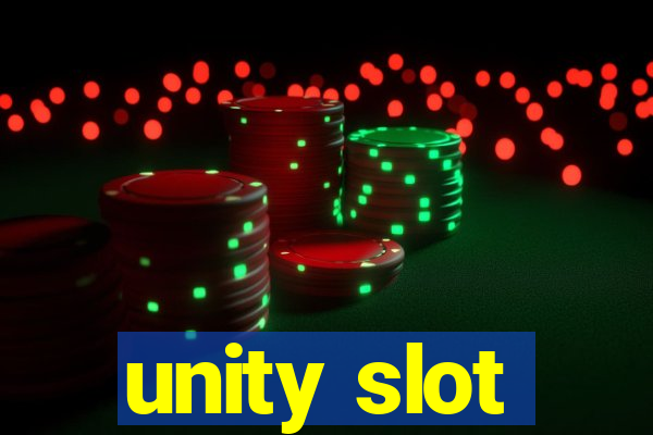 unity slot