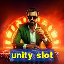 unity slot