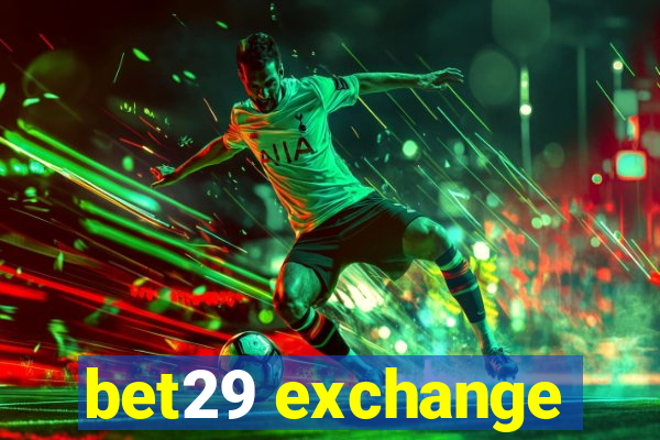 bet29 exchange