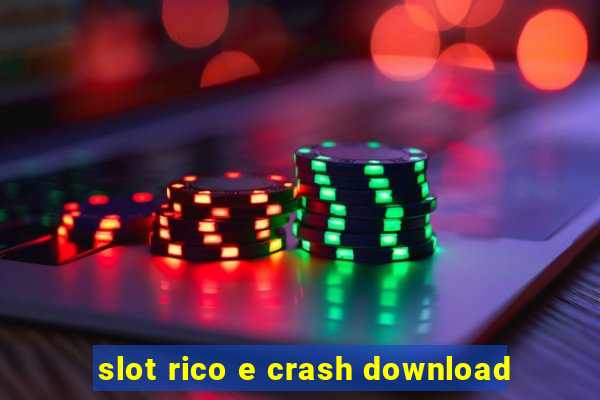 slot rico e crash download