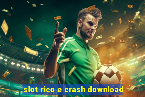 slot rico e crash download