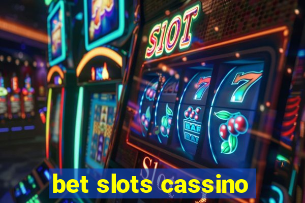 bet slots cassino