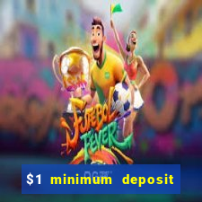 $1 minimum deposit casino canada 2021