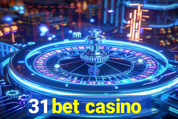 31 bet casino