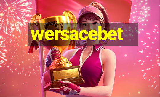 wersacebet