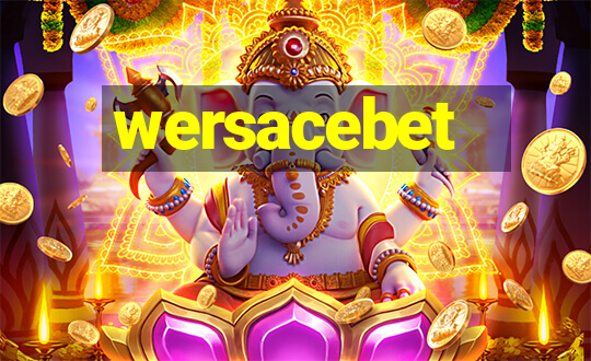 wersacebet