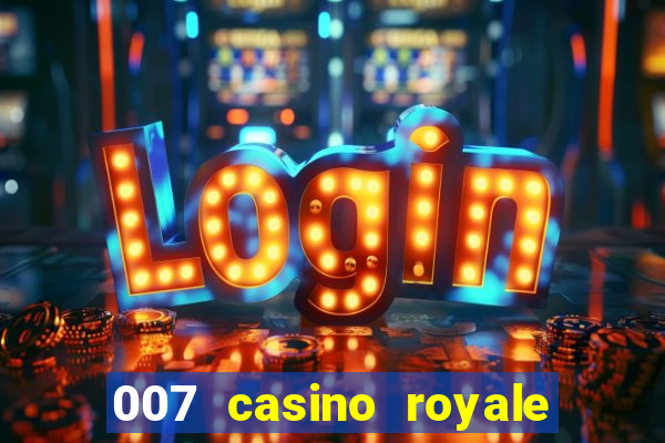 007 casino royale jogo online