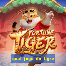 qual jogo do tigre é verdadeiro