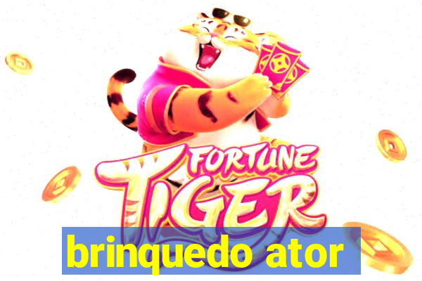 brinquedo ator