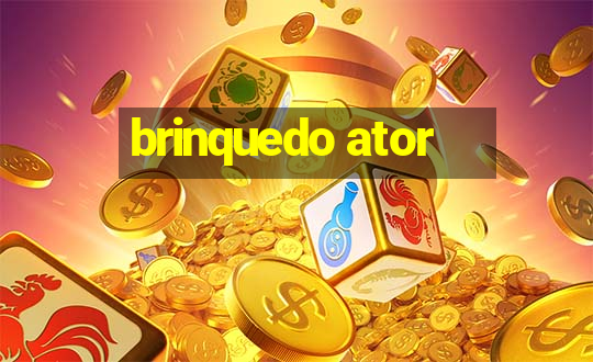 brinquedo ator