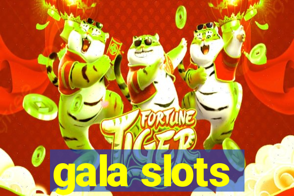 gala slots