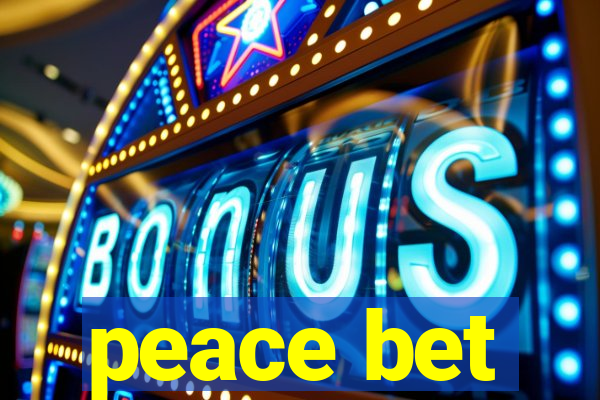 peace bet