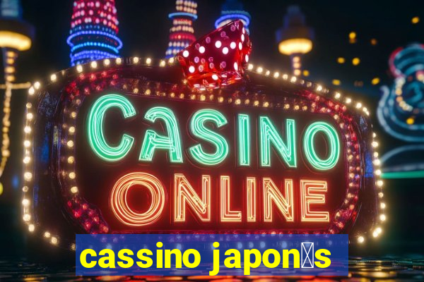 cassino japon锚s