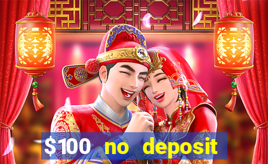 $100 no deposit casino bonus codes