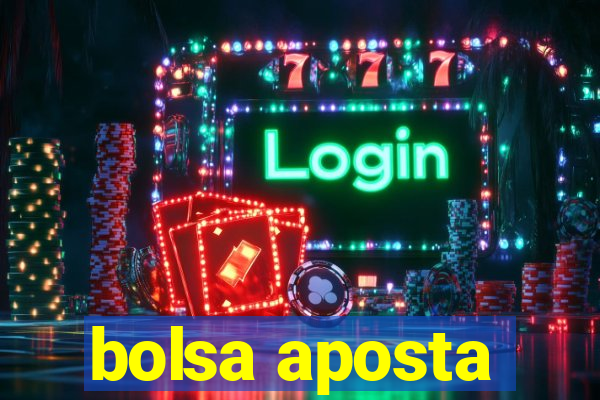 bolsa aposta