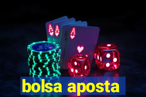 bolsa aposta