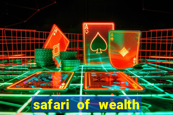 safari of wealth slot free play