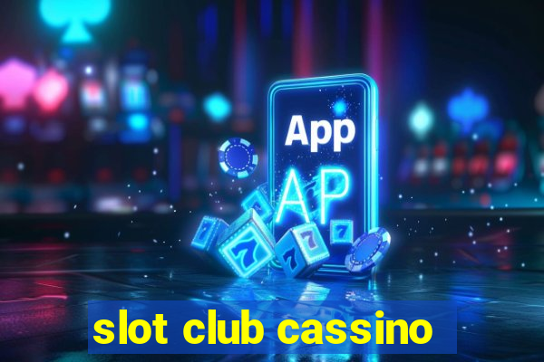 slot club cassino