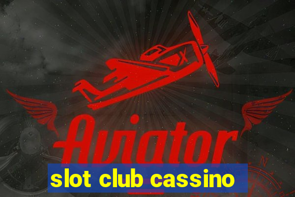 slot club cassino