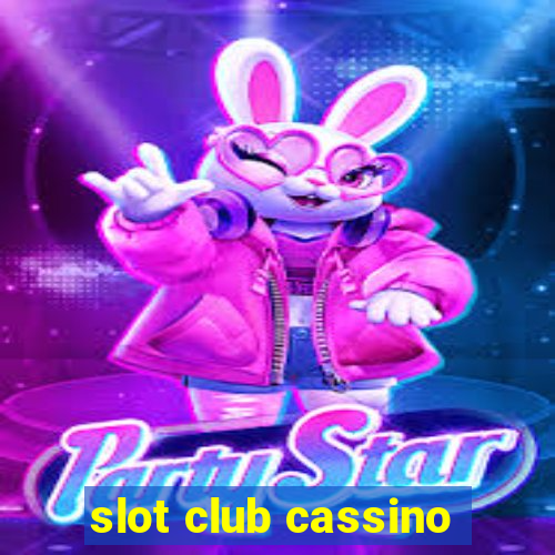 slot club cassino