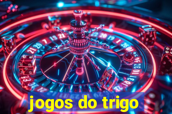 jogos do trigo