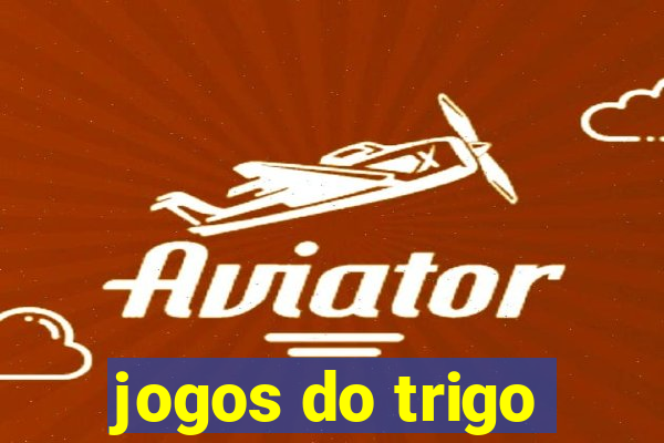 jogos do trigo