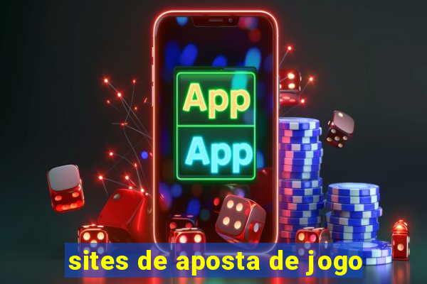 sites de aposta de jogo