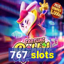 767 slots