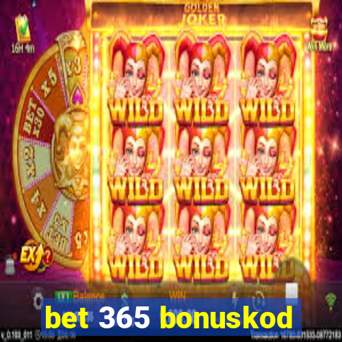 bet 365 bonuskod