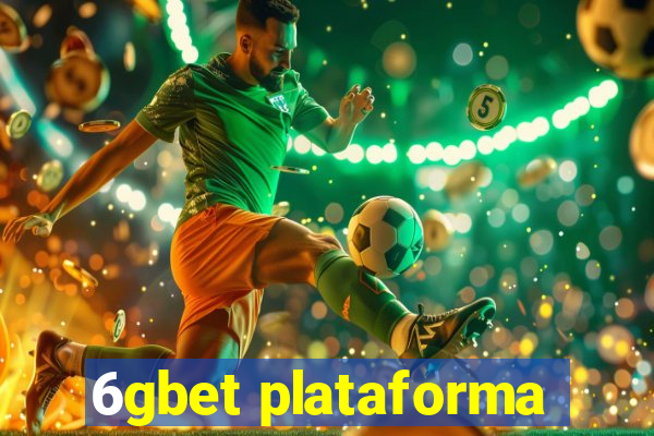 6gbet plataforma