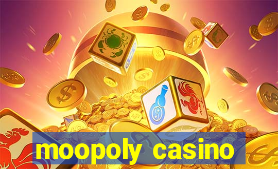 moopoly casino