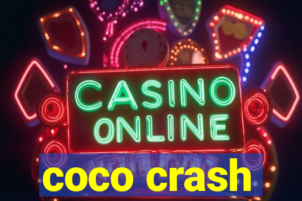 coco crash