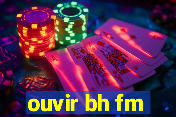 ouvir bh fm