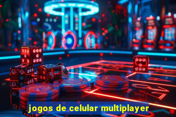 jogos de celular multiplayer