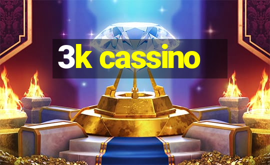 3k cassino