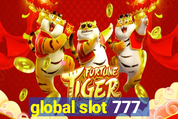 global slot 777