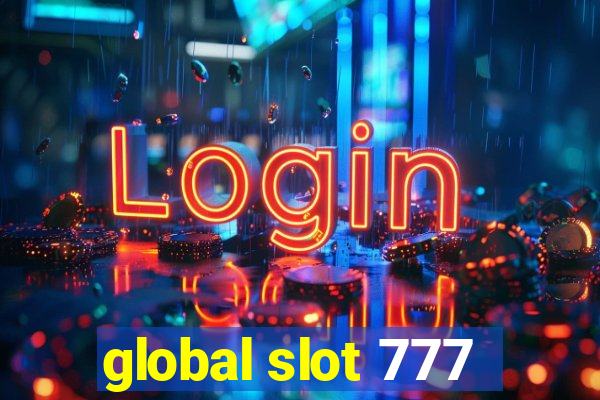 global slot 777