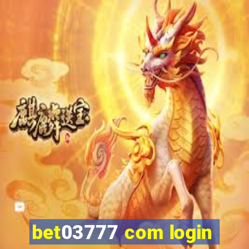 bet03777 com login