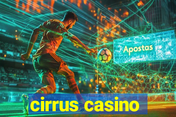 cirrus casino