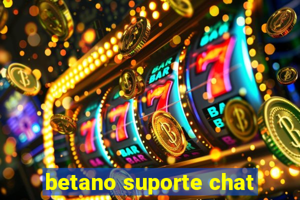 betano suporte chat