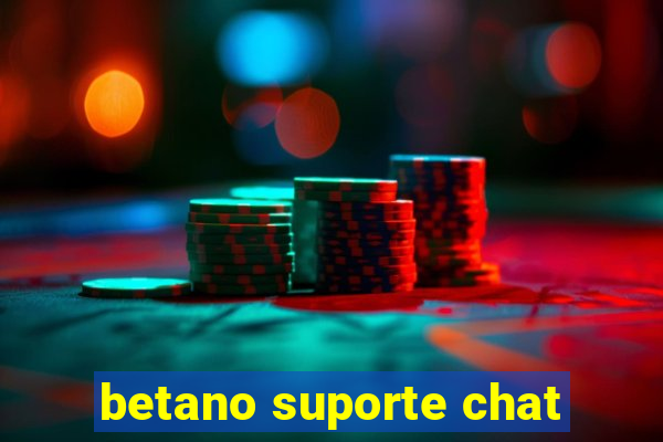 betano suporte chat