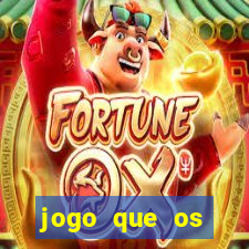 jogo que os famosos est?o jogando para ganhar dinheiro