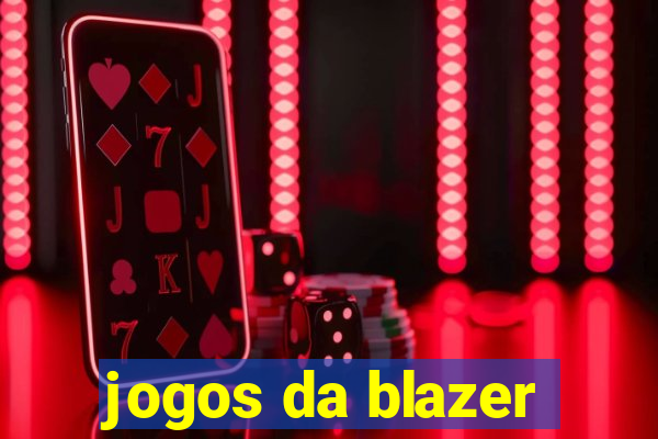 jogos da blazer