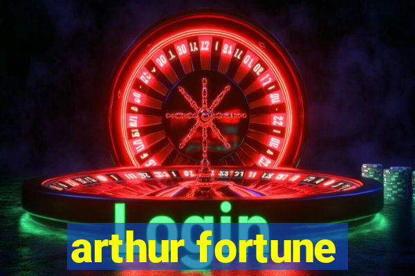 arthur fortune